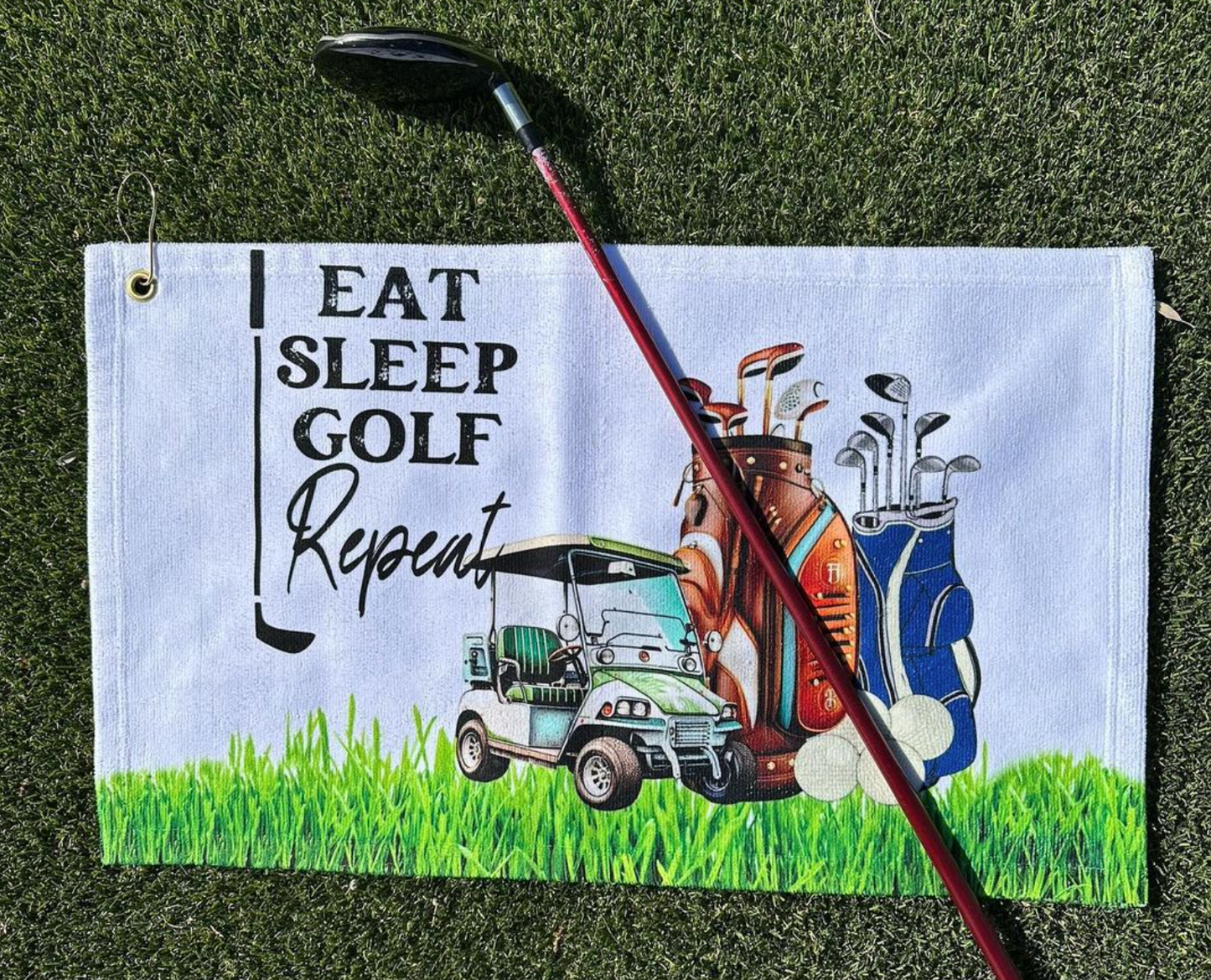 Eat, Sleep, Golf repeat Golf Towel